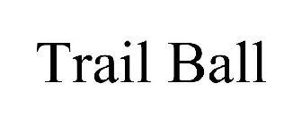 TRAIL BALL