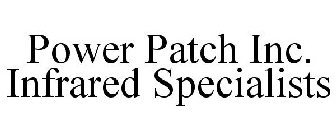 POWER PATCH INC. INFRARED SPECIALISTS