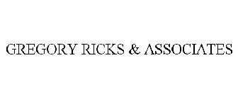 GREGORY RICKS & ASSOCIATES