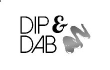 DIP & DAB