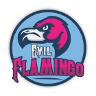 EVIL FLAMINGO