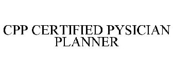 CPP CERTIFIED PYSICIAN PLANNER