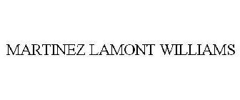 MARTINEZ LAMONT WILLIAMS