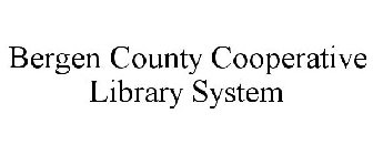 BERGEN COUNTY COOPERATIVE LIBRARY SYSTEM