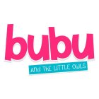 BUBU AND THE LITTLE OWLS