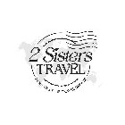 2 SISTERS TRAVEL DESIGNING YOUR TRAVEL DREAMS