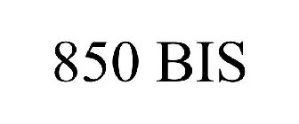 850 BIS