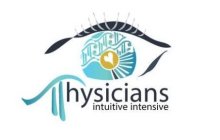 HYSICIANS INTUITIVE INTENSIVE