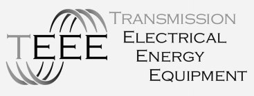 TEEE TRANSMISSION ELECTRICAL ENERGY EQUIPMENT
