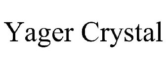 YAGER CRYSTAL