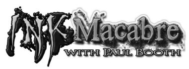 INK MACABRE WITH PAUL BOOTH