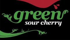GREEN SOUR CHERRY
