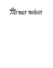 FARMER MAKER