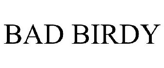 BAD BIRDY