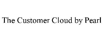 THE CUSTOMER CLOUD BY PEARL