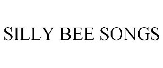 SILLY BEE SONGS