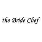 THE BRIDE CHEF