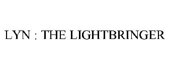 LYN : THE LIGHTBRINGER