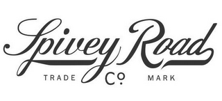 SPIVEY ROAD CO. TRADE MARK