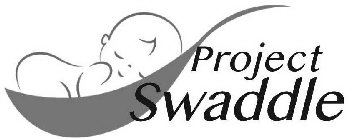 PROJECT SWADDLE