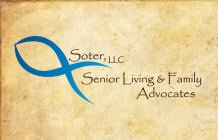 SOTER, LLC SENIOR LIVING & FAMILY ADVOCATES