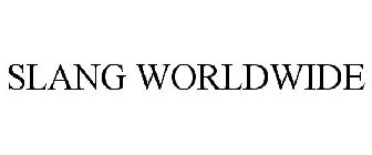 SLANG WORLDWIDE