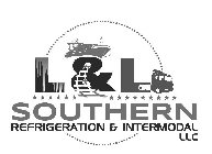L&L SOUTHERN REFRIGERATION & INTERMODALLLC