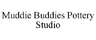 MUDDIE BUDDIES POTTERY STUDIO