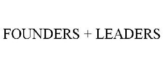 FOUNDERS + LEADERS