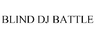 BLIND DJ BATTLE