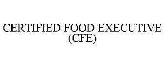 CERTIFIED FOOD EXECUTIVE (CFE)