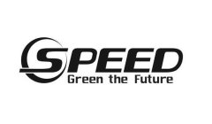 SPEED GREEN THE FUTURE