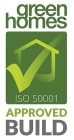 GREEN HOMES ISO 50001 APPROVED BUILD