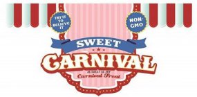 SWEET CARNIVAL AS SWEET AS ANY CARNIVALTREAT TRY IT TO BELIEVE IT NON-GMO & BANNER DESIGN