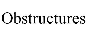 OBSTRUCTURES