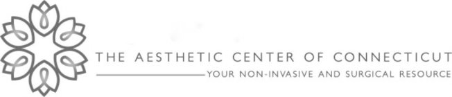 THE AESTHETIC CENTER OF CONNECTICUT YOUR NON-INVASIVE AND SURGICAL RESOURCENON-INVASIVE AND SURGICAL RESOURCE