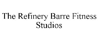 THE REFINERY BARRE FITNESS STUDIOS