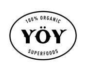100% ORGANIC YÖY SUPERFOODS