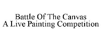 BATTLE OF THE CANVAS A LIVE PAINTING COMPETITION
