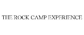 THE ROCK CAMP EXPERIENCE