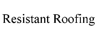 RESISTANT ROOFING