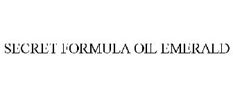SECRET FORMULA OIL EMERALD
