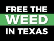 FREE THE WEED IN TEXAS