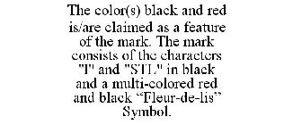 THE COLOR(S) BLACK AND RED IS/ARE CLAIMED AS A FEATURE OF THE MARK. THE MARK CONSISTS OF THE CHARACTERS 