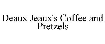 DEAUX JEAUX'S COFFEE AND PRETZELS