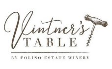 VINTNER'S TABLE BY FOLINO ESTATE WINERY