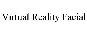 VIRTUAL REALITY FACIAL