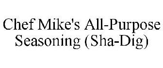 CHEF MIKE'S ALL-PURPOSE SEASONING (SHA-DIG)