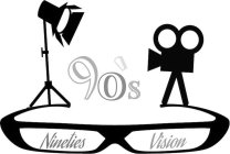 NINETIES VISION 90'S