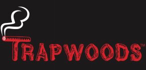 TRAPWOODS